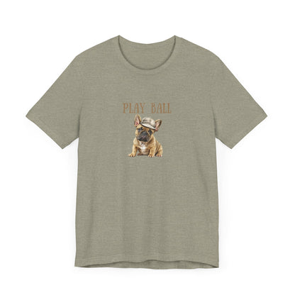 Play Ball with Frenchie Dog on Comfy Bella+Canvas Style Tshirt Dog lover, french bulldog, pet owner gifts for her gifts for him