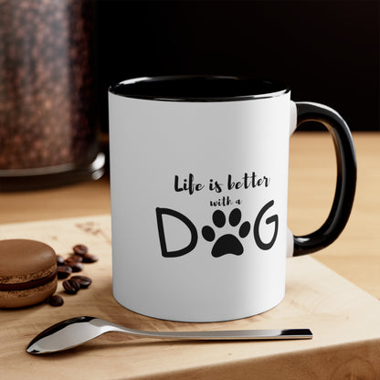 Life is Better with a Dog Custom Coffee Mug, 11oz Multi Colors Classic Style