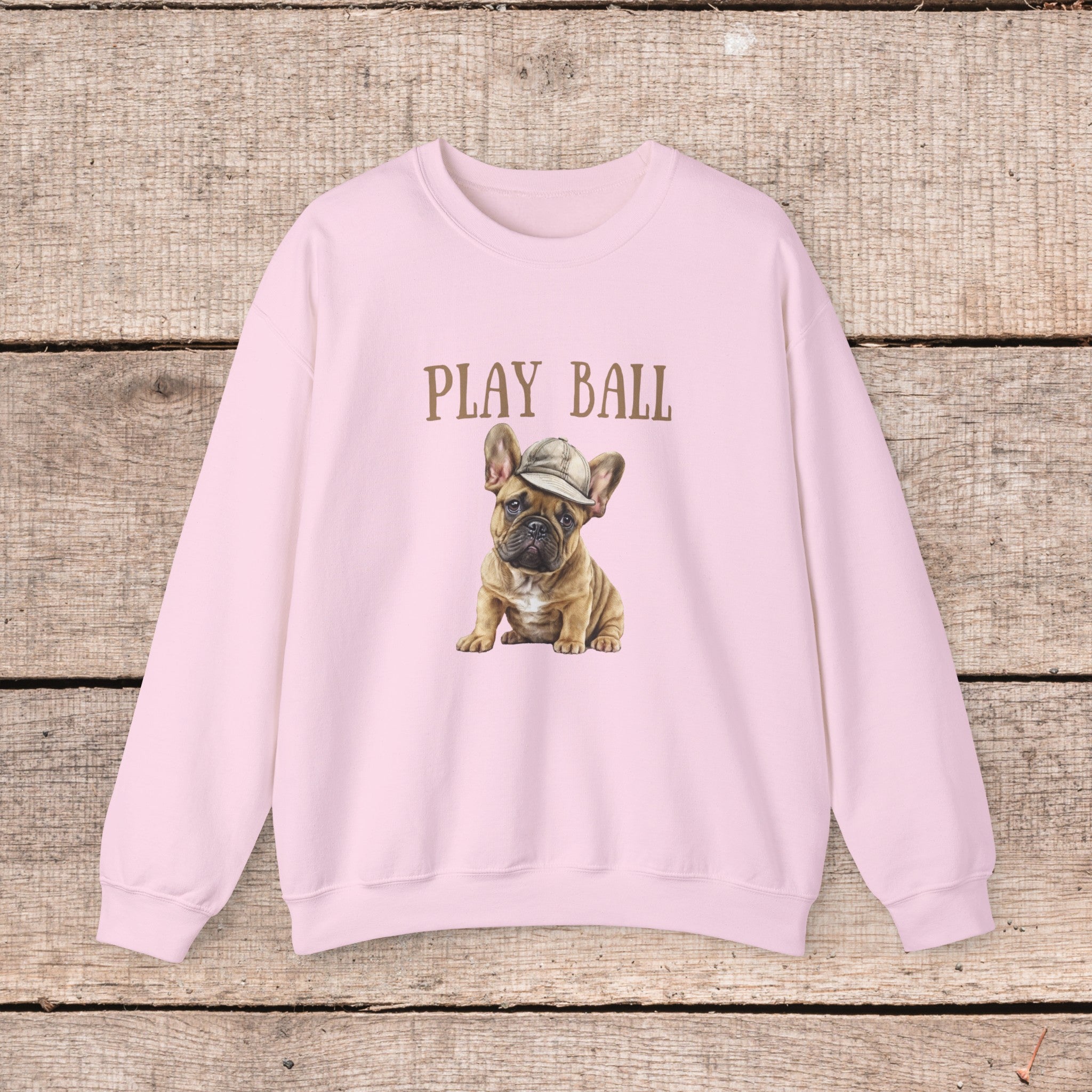 Play Ball with Cute Frenchie Style Crewneck Pullover Sweatshirt, Gift for Her, Gift for Him, French Bulldog Shirt