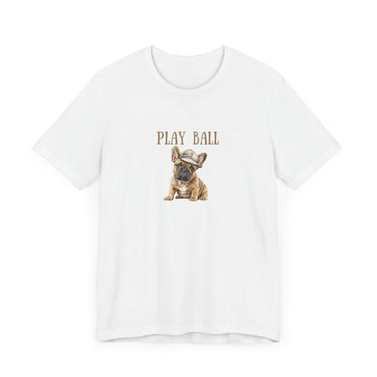 Play Ball with Frenchie Dog on Comfy Bella+Canvas Style Tshirt Dog lover, french bulldog, pet owner gifts for her gifts for him