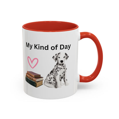 My Kind of Day with Cute Dalmatian Dog on Multi-Color Coffee Mug for Animal Lovers, Pet Owners, Dog Lovers, Gift for Her