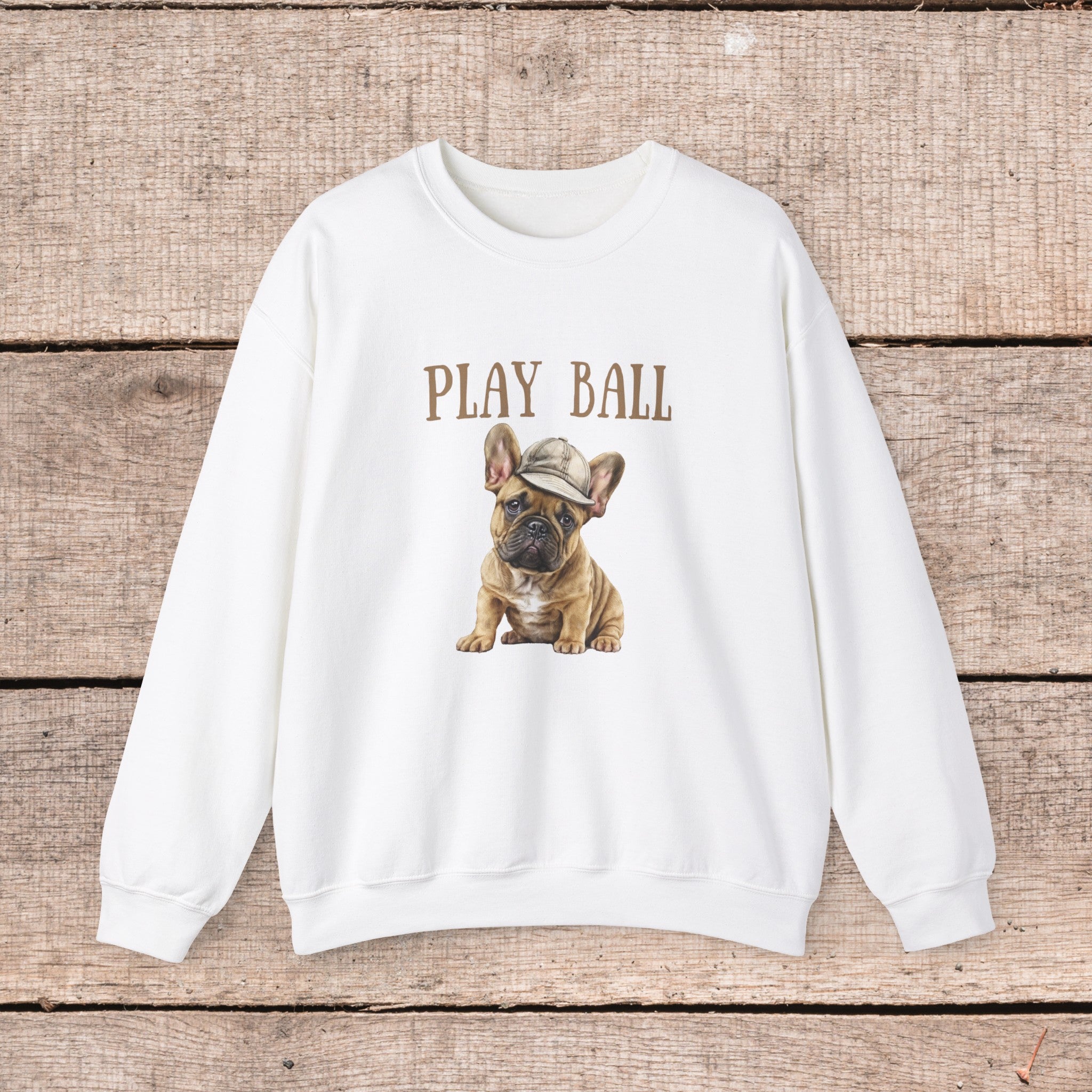 Play Ball with Cute Frenchie Style Crewneck Pullover Sweatshirt, Gift for Her, Gift for Him, French Bulldog Shirt