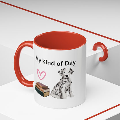 My Kind of Day with Cute Dalmatian Dog on Multi-Color Coffee Mug for Animal Lovers, Pet Owners, Dog Lovers, Gift for Her