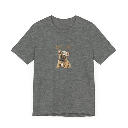 Play Ball with Frenchie Dog on Comfy Bella+Canvas Style Tshirt Dog lover, french bulldog, pet owner gifts for her gifts for him