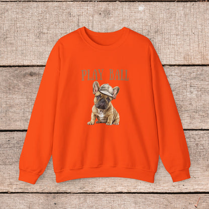 Play Ball with Cute Frenchie Style Crewneck Pullover Sweatshirt, Gift for Her, Gift for Him, French Bulldog Shirt