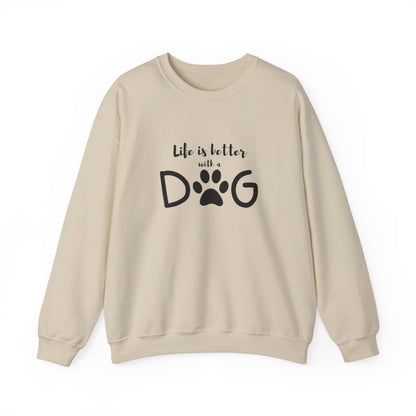 Life is Better with a Dog Sweatshirt – Cozy Dog Mom Shirt, Dog Lover Gift for Her
