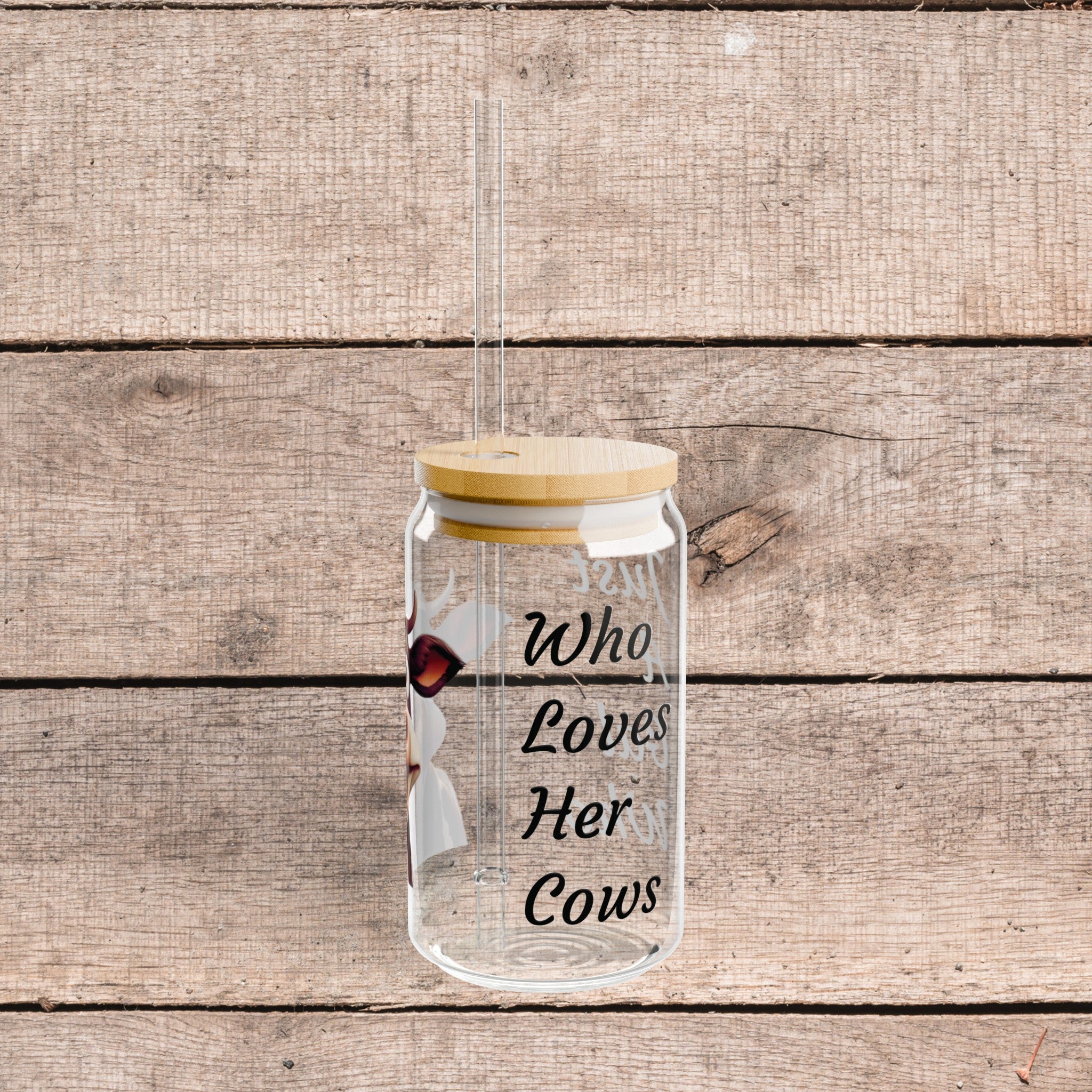 Just A Gal Who Loves her Cow Glass Tumbler 16oz with lid and Straw