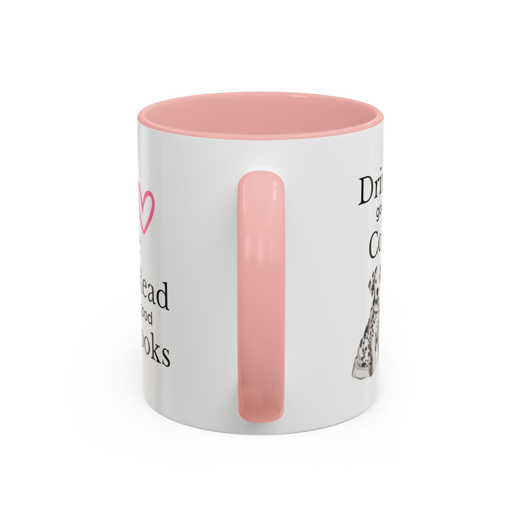 Drink Good Coffee Read Good Books with Cute Dalmatian Dog on Multi-Color Coffee Mug for Animal Lovers, Pet Owners, Dog Lovers, Gift for Her