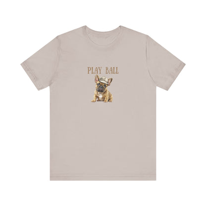 Play Ball with Frenchie Dog on Comfy Bella+Canvas Style Tshirt Dog lover, french bulldog, pet owner gifts for her gifts for him