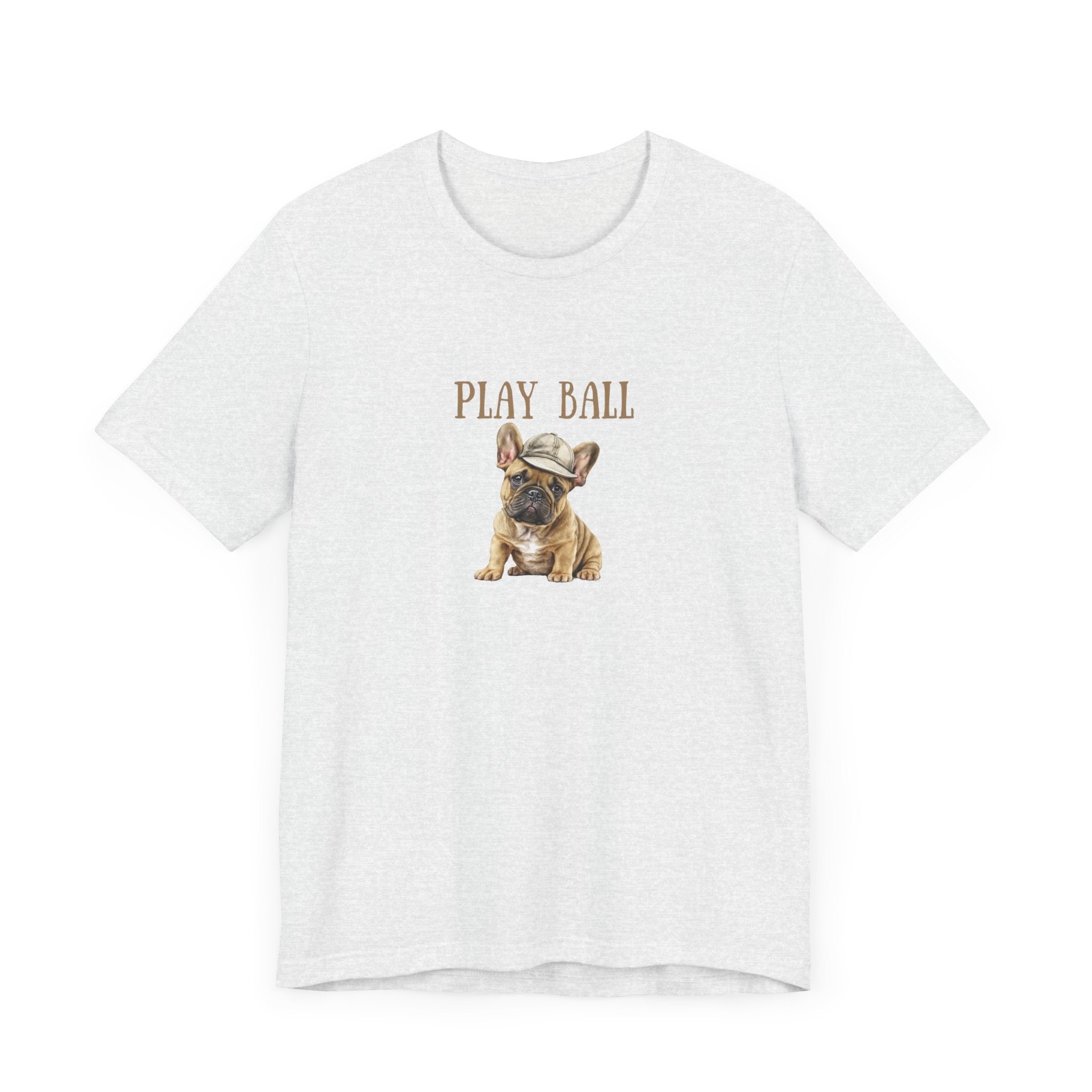 Play Ball with Frenchie Dog on Comfy Bella+Canvas Style Tshirt Dog lover, french bulldog, pet owner gifts for her gifts for him