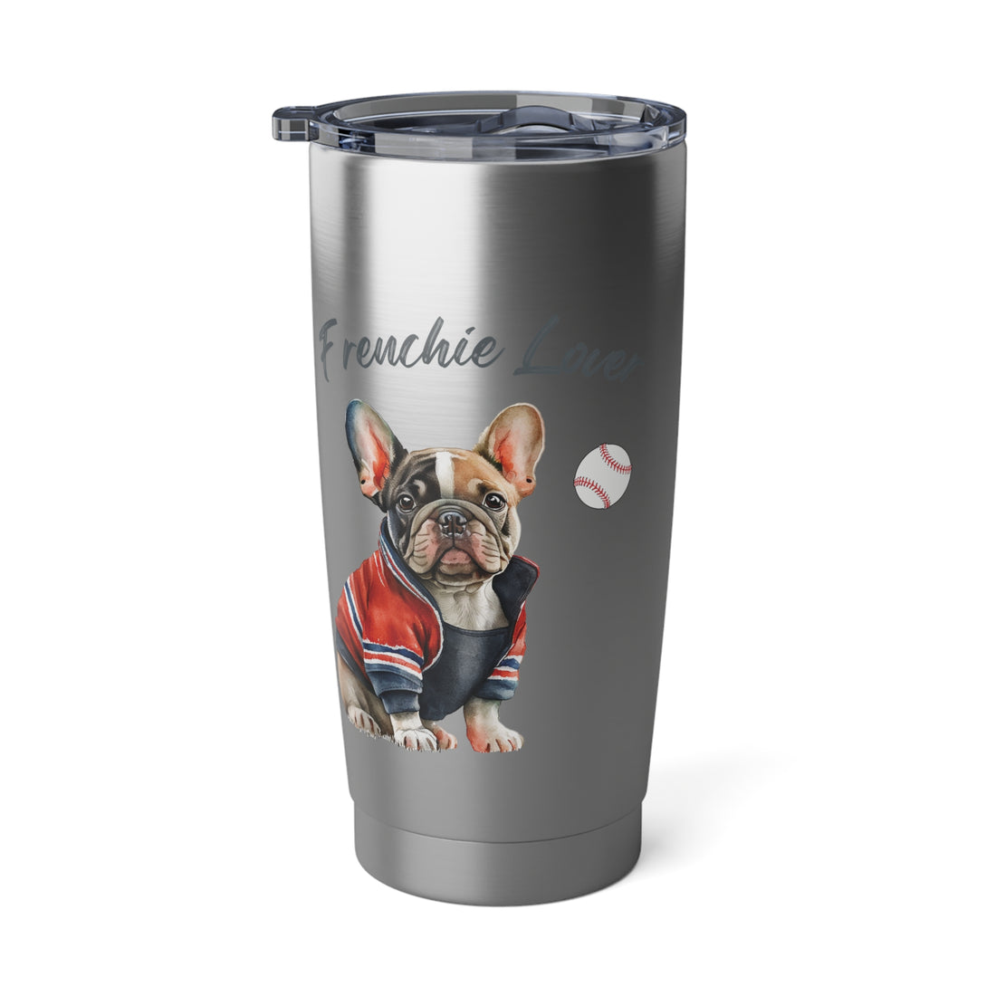 Frenchie Lover Baseball Tumbler 20oz Digital Printed Custom Mug for Dog Lover Pet Owner Baseball Lover Dog Mom Dog Dad Gift for Her