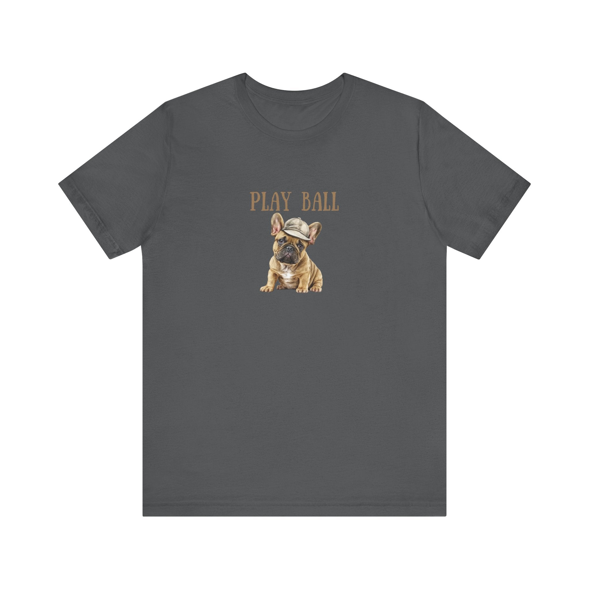 Play Ball with Frenchie Dog on Comfy Bella+Canvas Style Tshirt Dog lover, french bulldog, pet owner gifts for her gifts for him