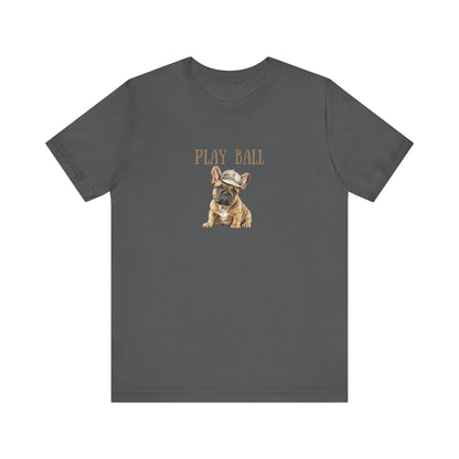 Play Ball with Frenchie Dog on Comfy Bella+Canvas Style Tshirt Dog lover, french bulldog, pet owner gifts for her gifts for him