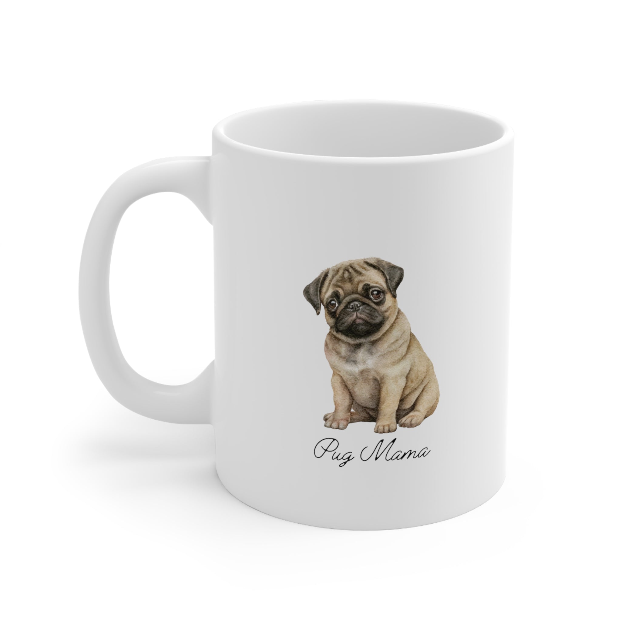 Custom Pug Love Coffee Cup- Dog Lover Gifts- Custom Ceramic Mug 11oz Gifts for Dog Moms Unique Gifts Girls and Dogs Animal Lover Printify