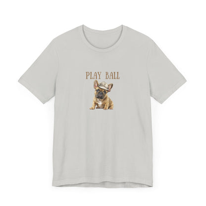 Play Ball with Frenchie Dog on Comfy Bella+Canvas Style Tshirt Dog lover, french bulldog, pet owner gifts for her gifts for him