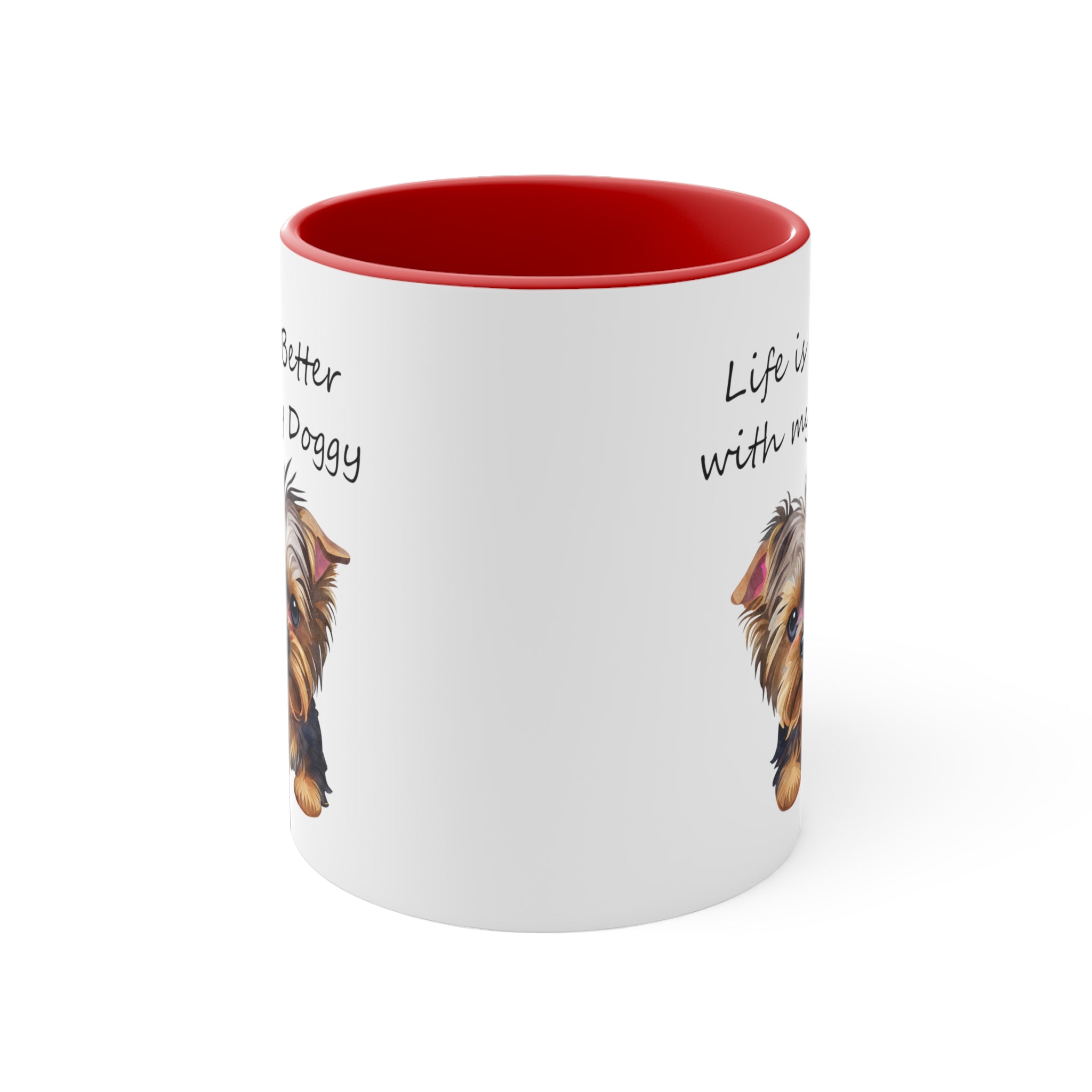 Life is better with my Doggy Custom Coffee Mug, 11oz Multi Colors