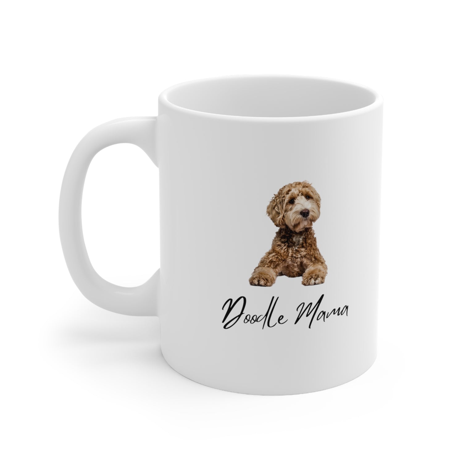 Doodle Mama Coffee Cup- Dog Lover Gifts- Custom Ceramic Mug 11oz Gifts for Dog Moms Unique Gifts Girls and Dogs Animal Lover Printify