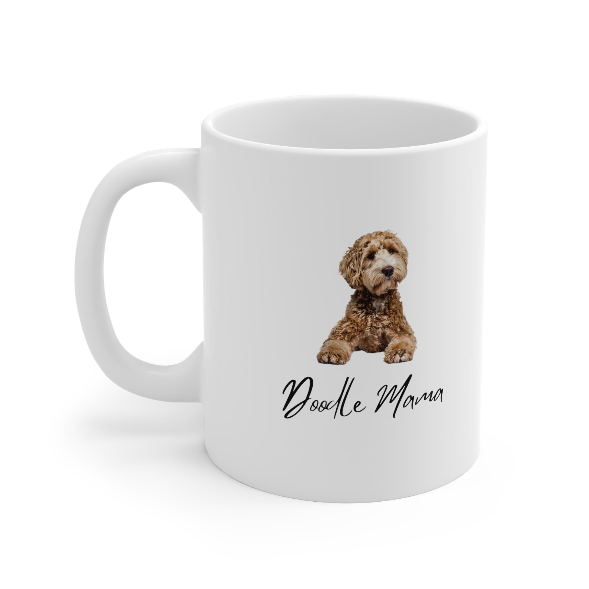Doodle Mama Coffee Cup- Dog Lover Gifts- Custom Ceramic Mug 11oz Gifts for Dog Moms Unique Gifts Girls and Dogs Animal Lover Printify