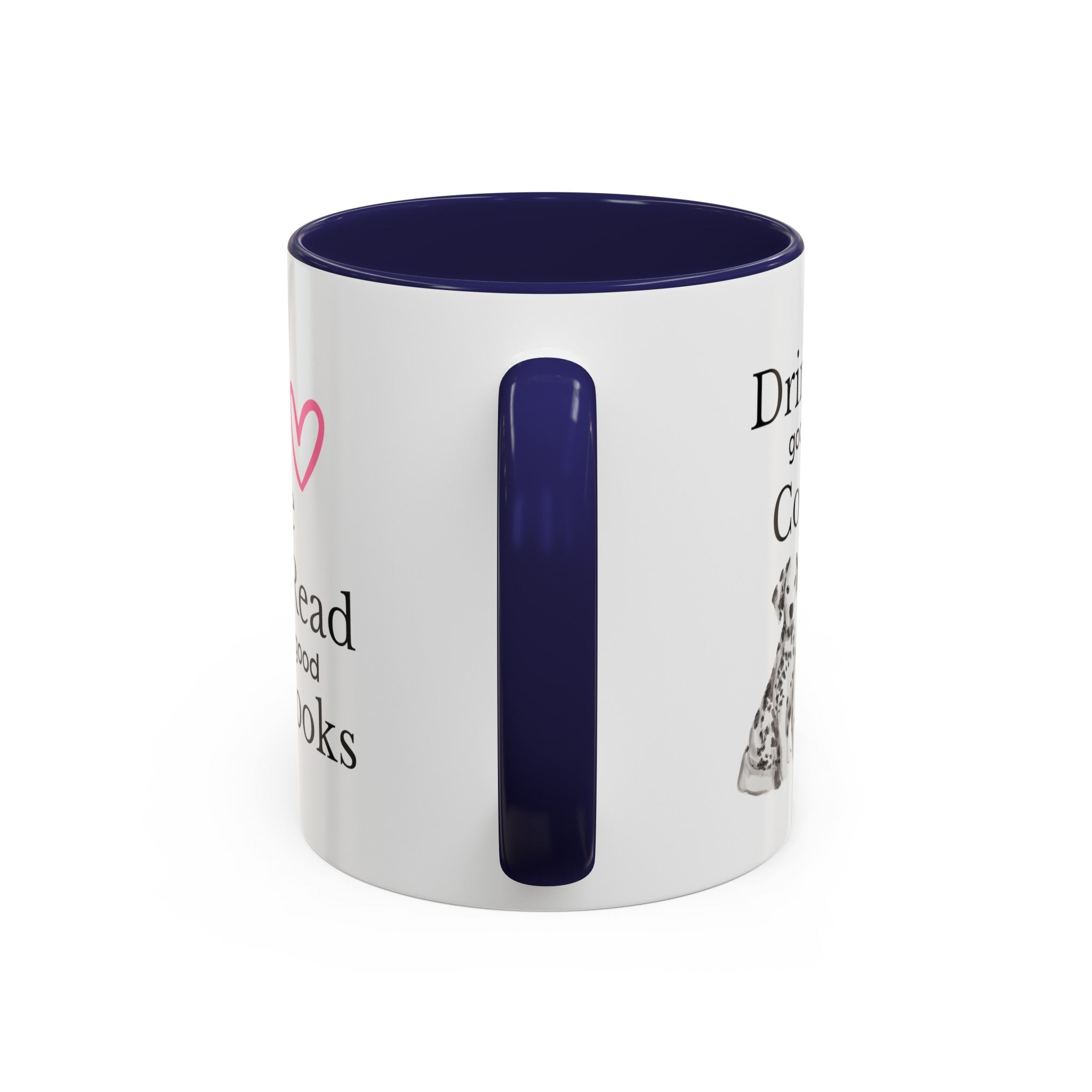Drink Good Coffee Read Good Books with Cute Dalmatian Dog on Multi-Color Coffee Mug for Animal Lovers, Pet Owners, Dog Lovers, Gift for Her
