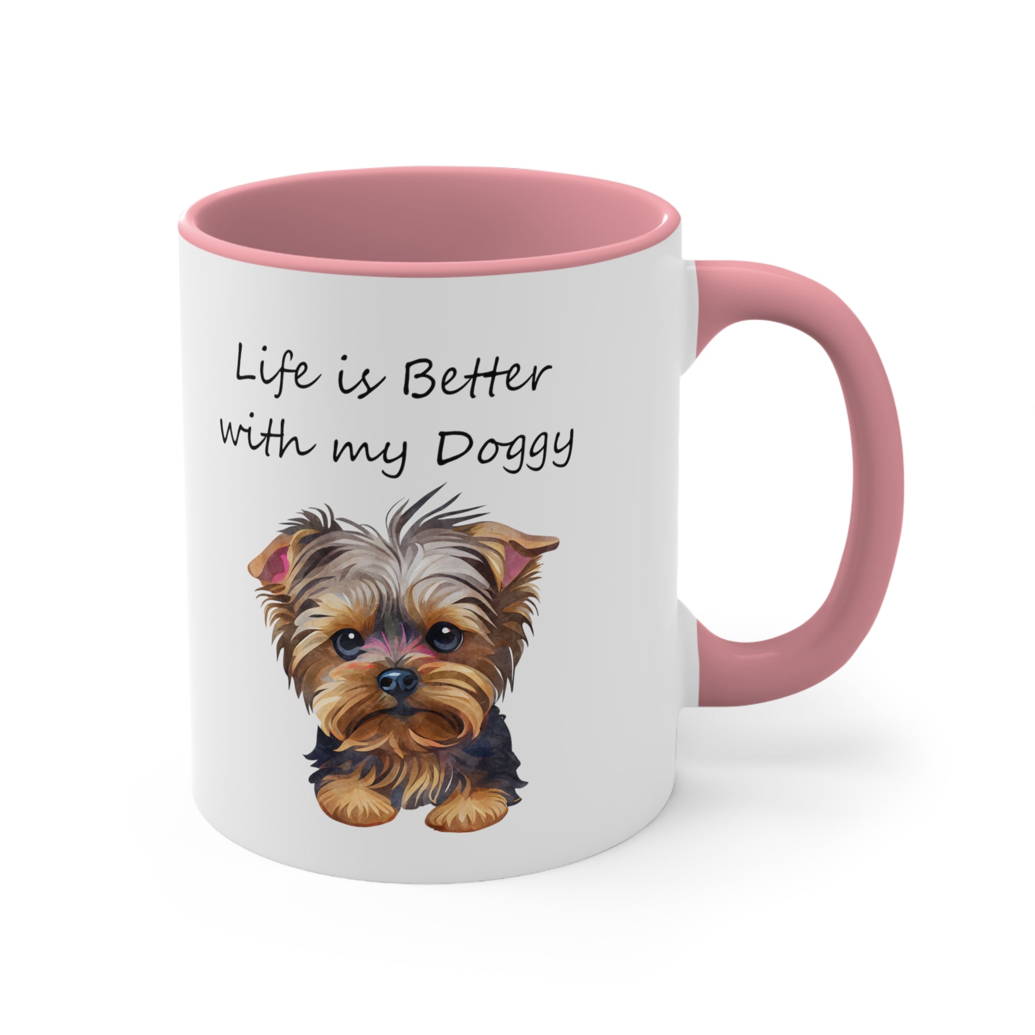 Life is better with my Doggy Custom Coffee Mug, 11oz Multi Colors