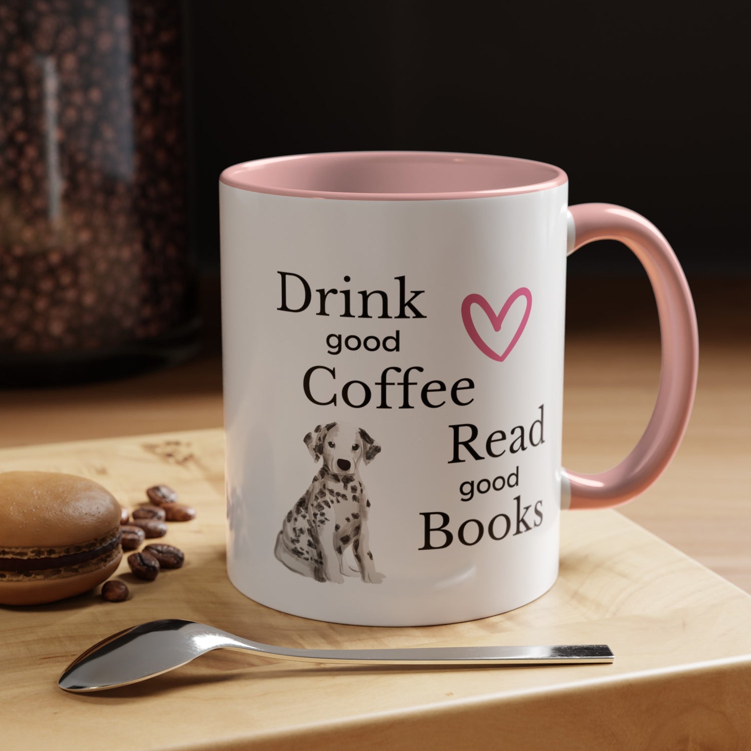 Drink Good Coffee Read Good Books with Cute Dalmatian Dog on Multi-Color Coffee Mug for Animal Lovers, Pet Owners, Dog Lovers, Gift for Her