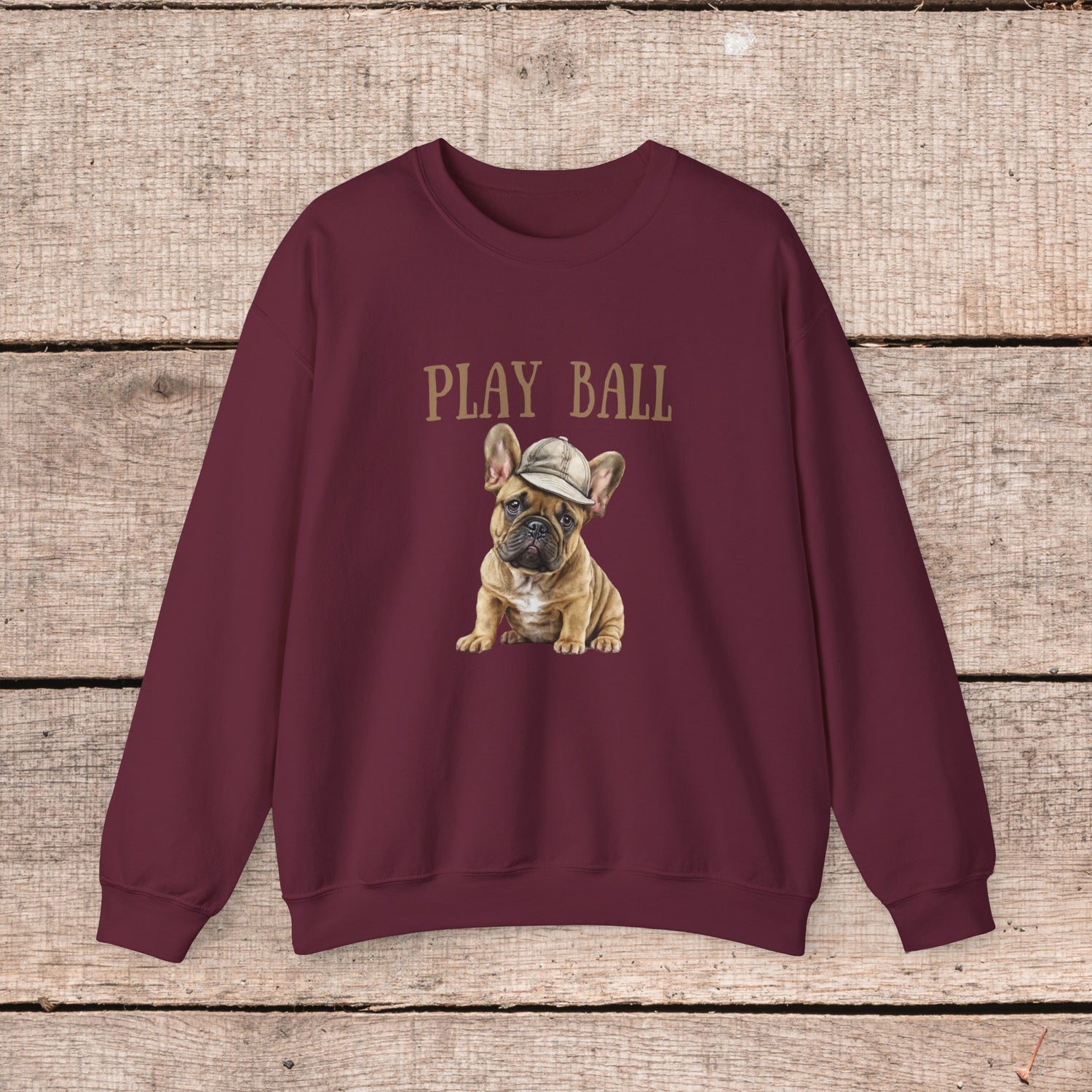 Play Ball with Cute Frenchie Style Crewneck Pullover Sweatshirt, Gift for Her, Gift for Him, French Bulldog Shirt