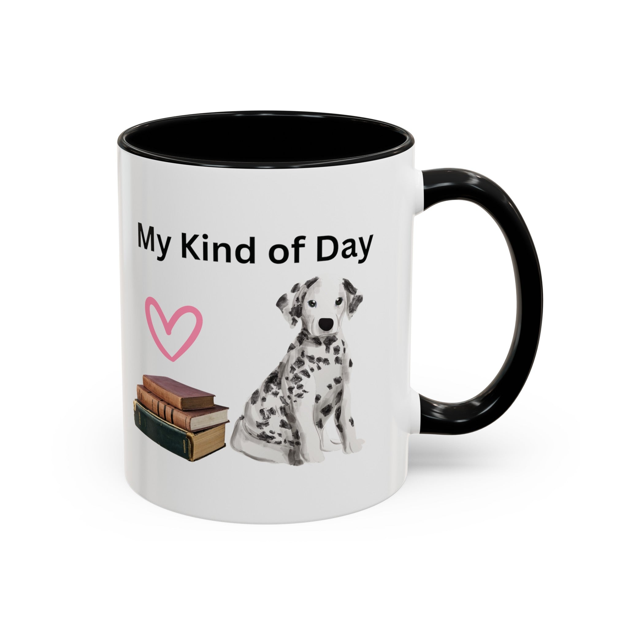 My Kind of Day with Cute Dalmatian Dog on Multi-Color Coffee Mug for Animal Lovers, Pet Owners, Dog Lovers, Gift for Her