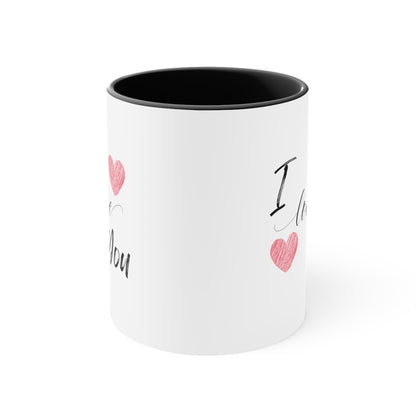 I Love You Classic Custom Coffee Mug 11oz