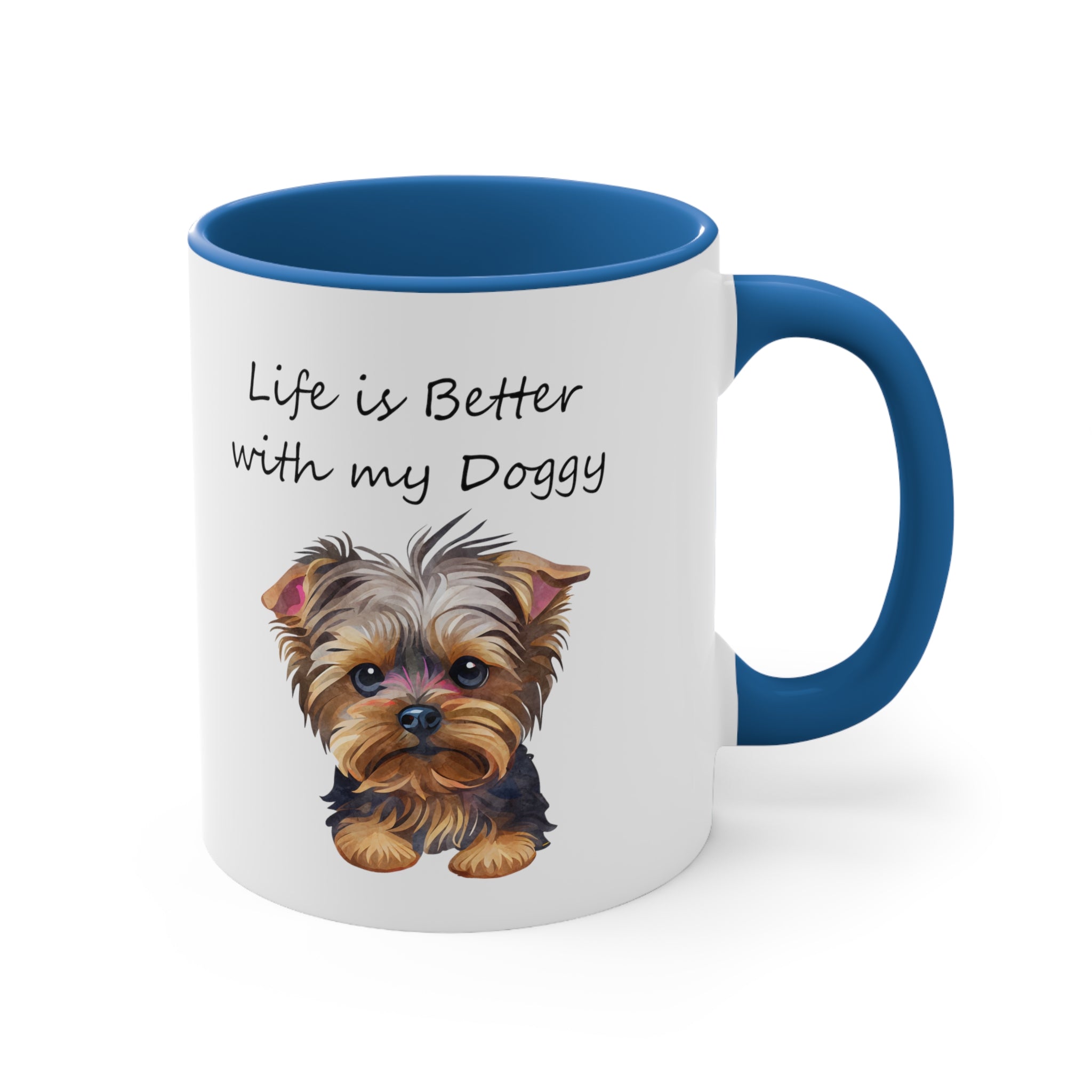 Life is better with my Doggy Custom Coffee Mug, 11oz Multi Colors
