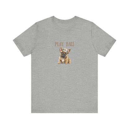 Play Ball with Frenchie Dog on Comfy Bella+Canvas Style Tshirt Dog lover, french bulldog, pet owner gifts for her gifts for him
