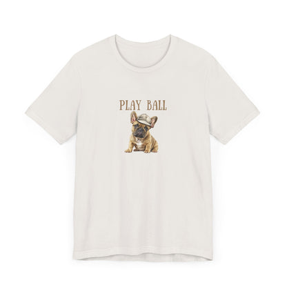 Play Ball with Frenchie Dog on Comfy Bella+Canvas Style Tshirt Dog lover, french bulldog, pet owner gifts for her gifts for him