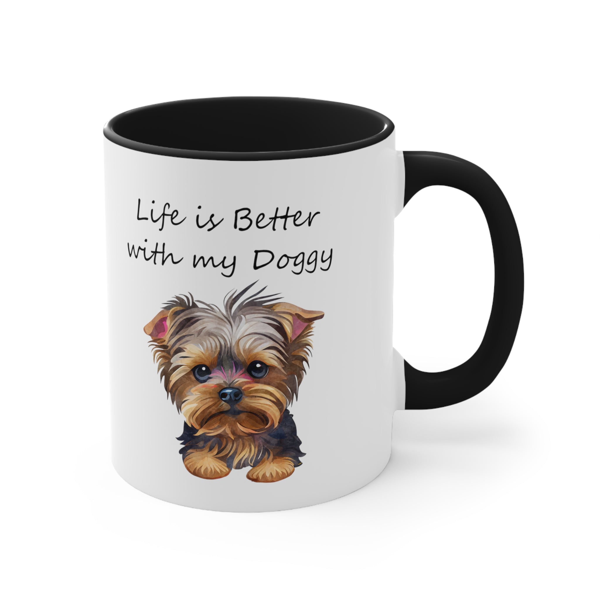Life is better with my Doggy Custom Coffee Mug, 11oz Multi Colors