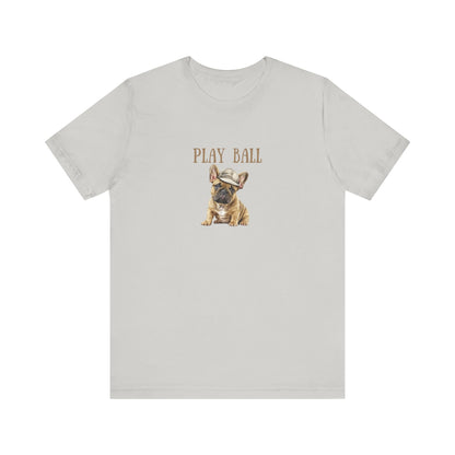 Play Ball with Frenchie Dog on Comfy Bella+Canvas Style Tshirt Dog lover, french bulldog, pet owner gifts for her gifts for him