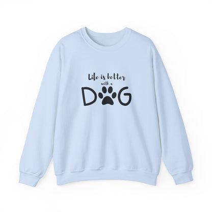 Life is Better with a Dog Sweatshirt – Cozy Dog Mom Shirt, Dog Lover Gift for Her