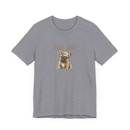 Play Ball with Frenchie Dog on Comfy Bella+Canvas Style Tshirt Dog lover, french bulldog, pet owner gifts for her gifts for him