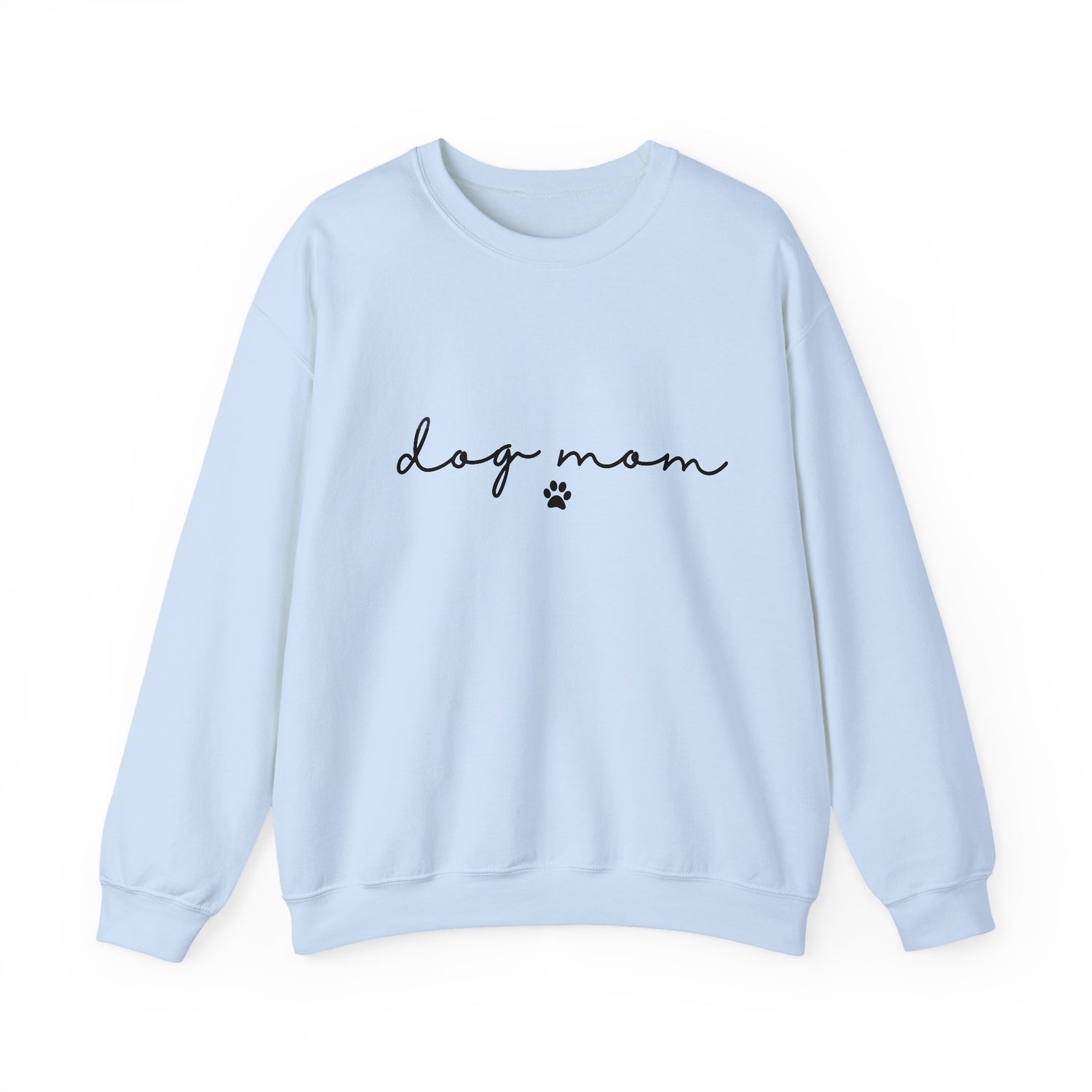Dog Mom Crewneck Sweatshirt, Multi Colors and Custom Designs.