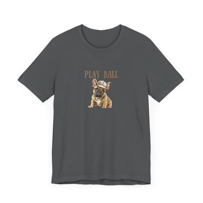 Play Ball with Frenchie Dog on Comfy Bella+Canvas Style Tshirt Dog lover, french bulldog, pet owner gifts for her gifts for him