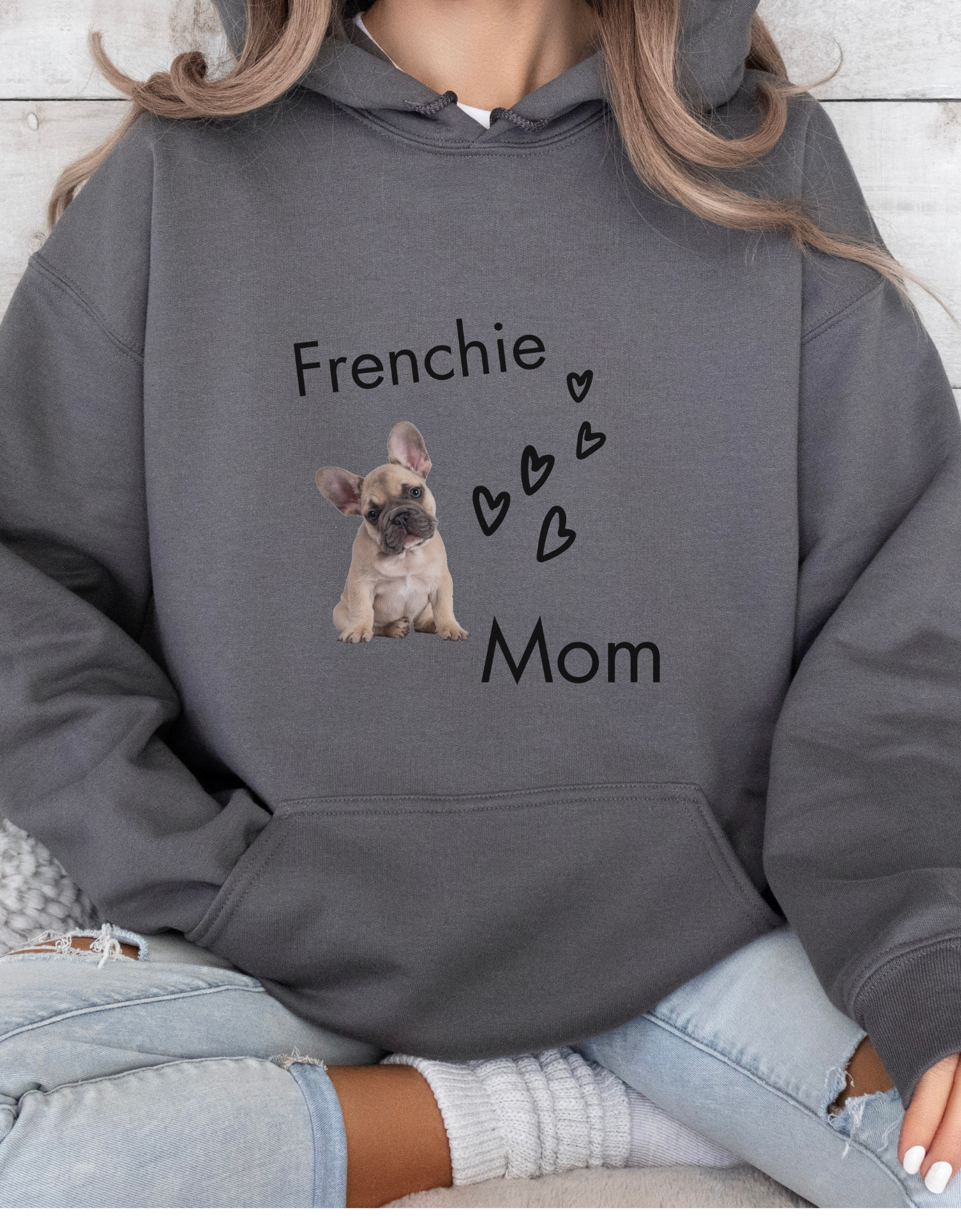 Frenchie Mom Hoodie – Custom Cozy Cotton Sweatshirt for French Bulldog Lovers &amp; Dog Moms