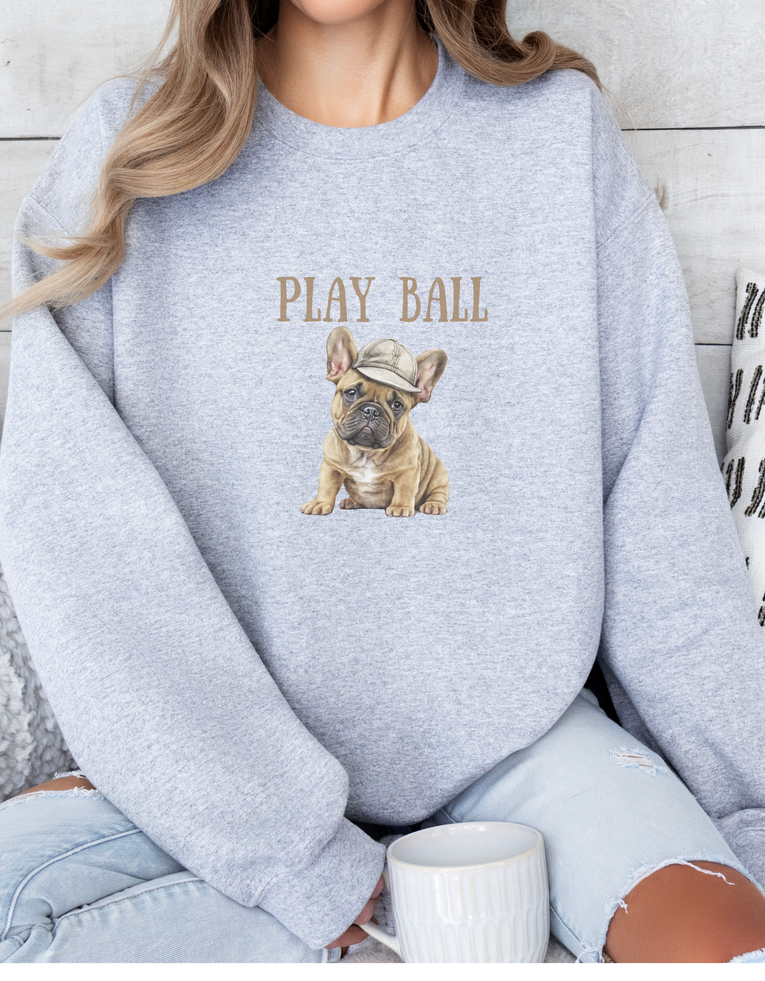 Play Ball with Cute Frenchie Style Crewneck Pullover Sweatshirt, Gift for Her, Gift for Him, French Bulldog Shirt