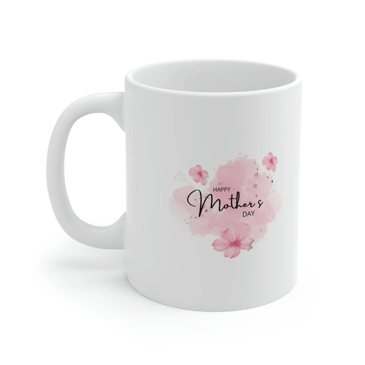 Happy Mothers Day- Mothers Gift- Fun Gift-Ceramic Mug 11oz Printify