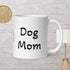 Dog Mom- Special Ceramic White Glossy Mug - My Magnolia Shop